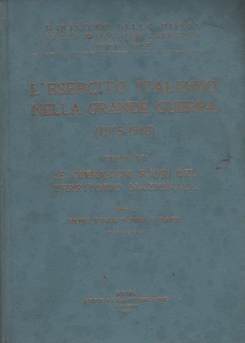 Esercito Italiano In Francia, Grande Guerra Vol. VII Tomo 2 (1951)