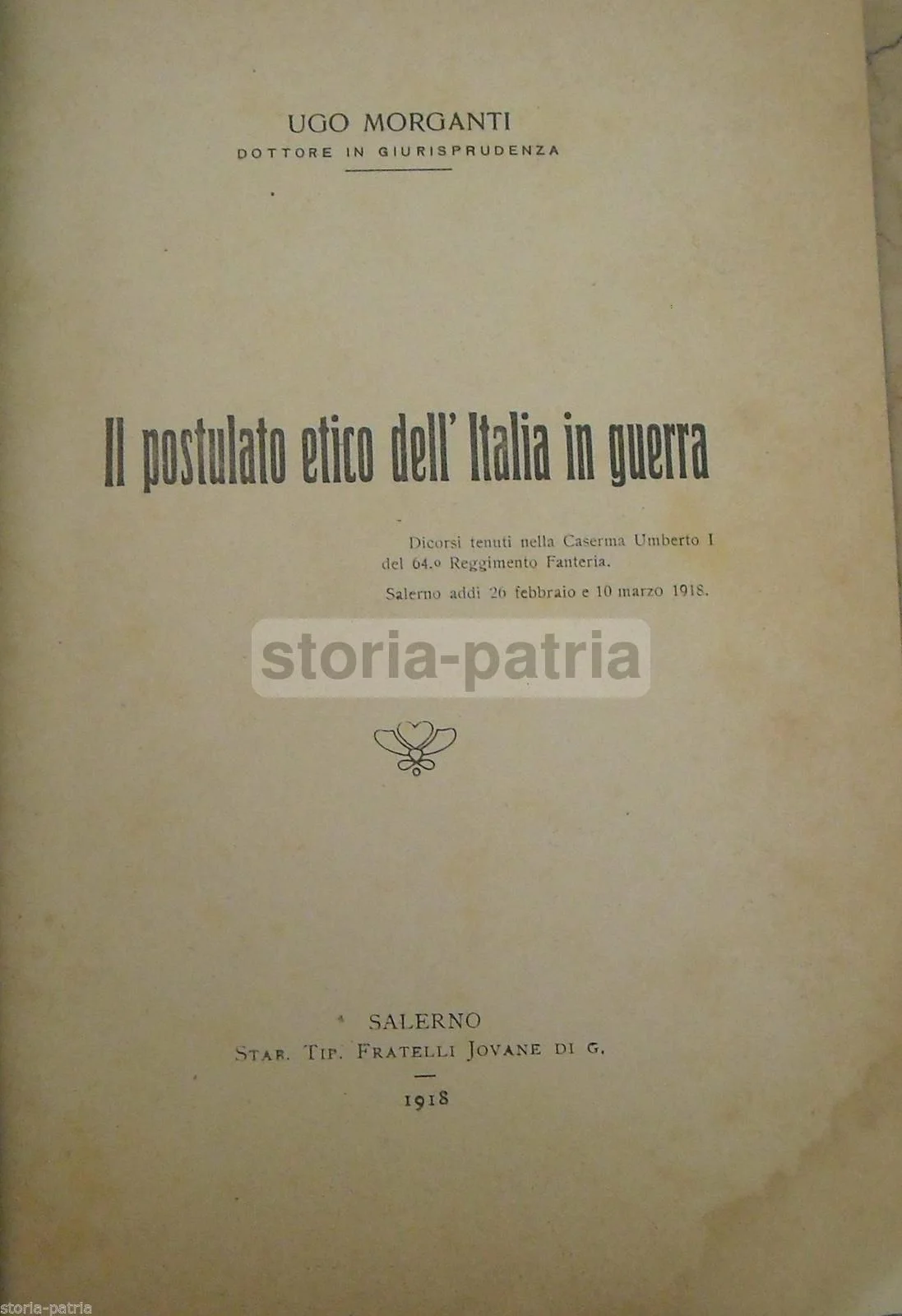 Il Postulato Etico dell'Italia in Guerra Ugo Morganti (salerno, 1918)