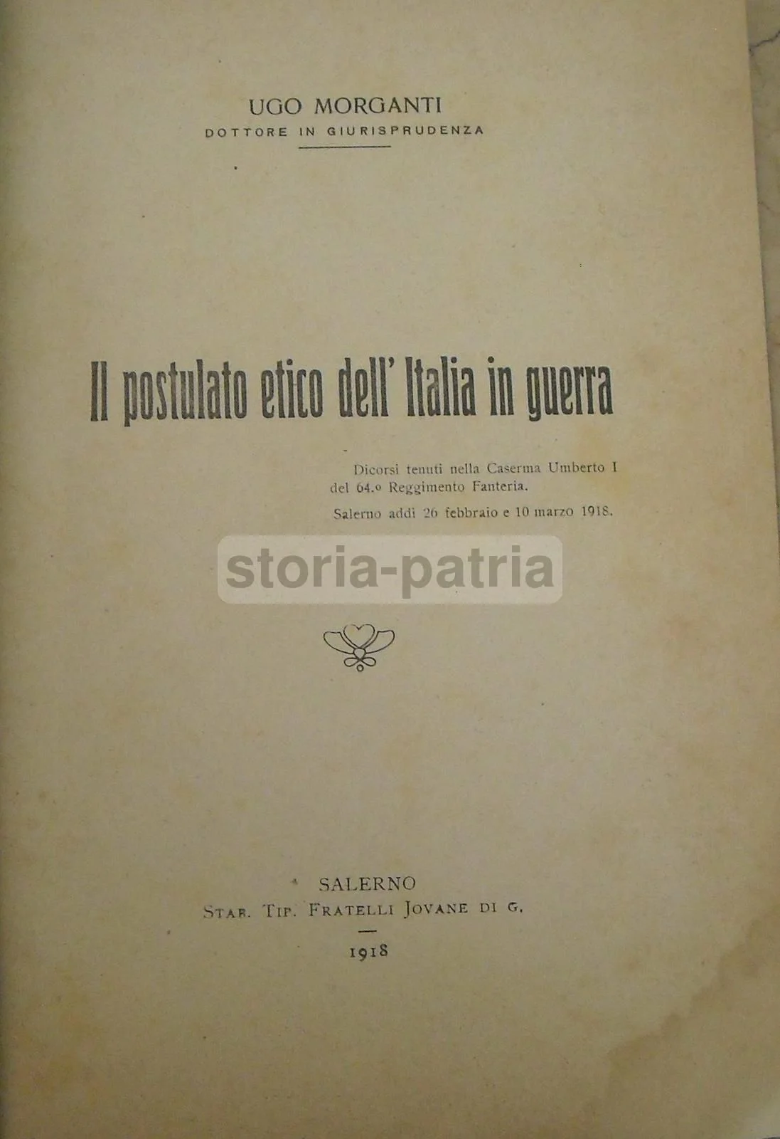 Il Postulato Etico dell'Italia in Guerra Ugo Morganti (salerno, 1918)