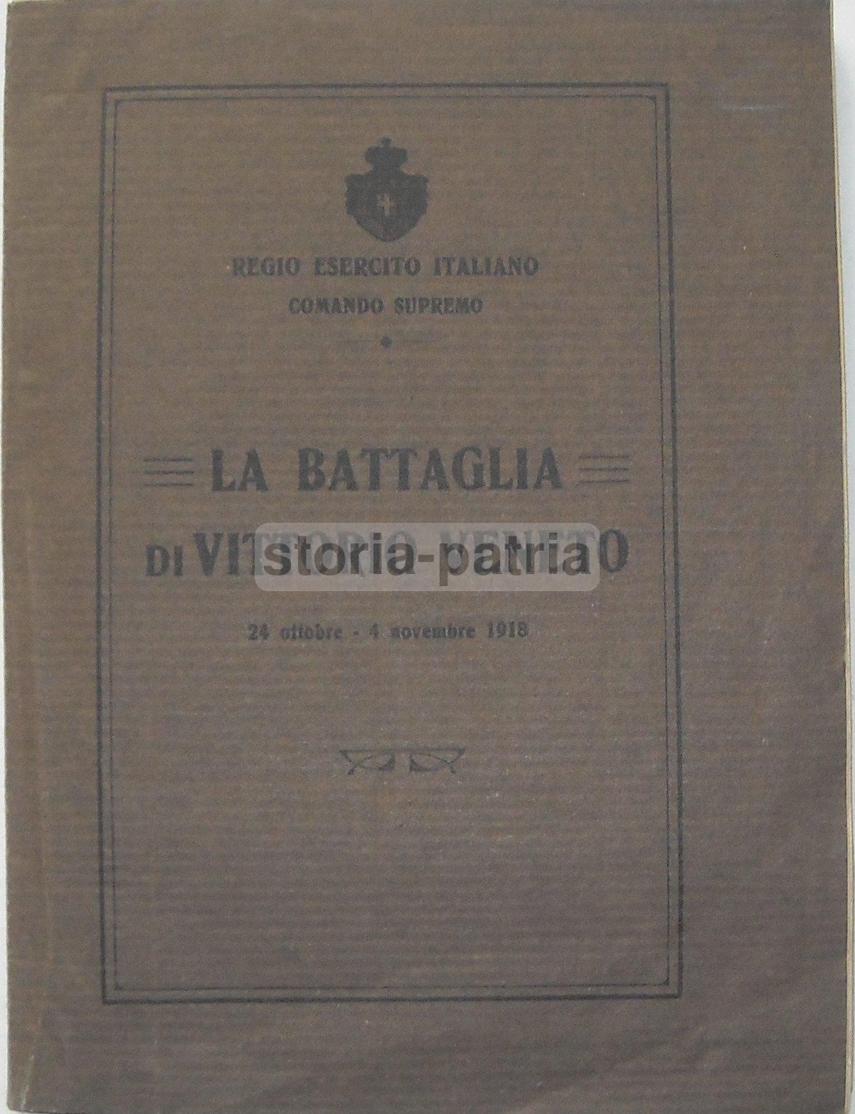 Battaglia Di Vittorio Veneto 1918 Con Tre Grandi Mappe Storiche