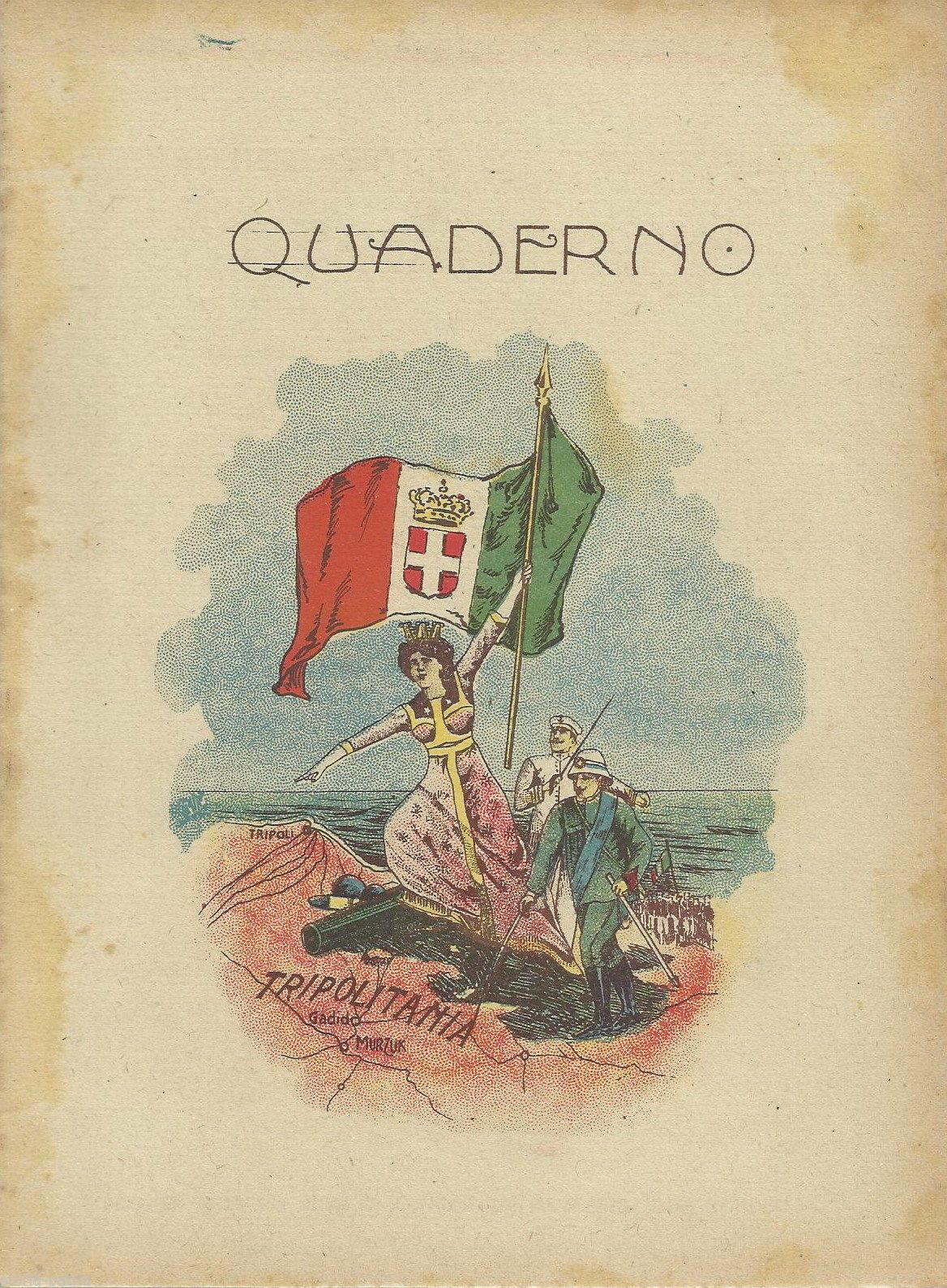 Quaderno Guerra Italo Turca 1911 1912: Tripolitania E Messa Religiosa