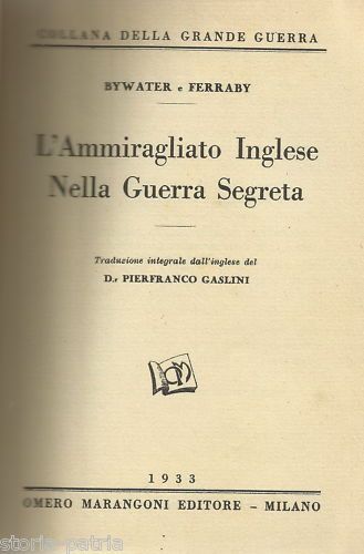 L'Ammiragliato Inglese Nella Guerra Segreta 1936 Bywater Ferraby