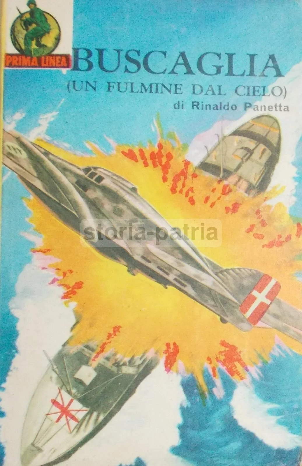 Buscaglia. Un Fulmine dal Cielo. Rinaldo Panetta, 1964. Storia degli Aerosiluranti.