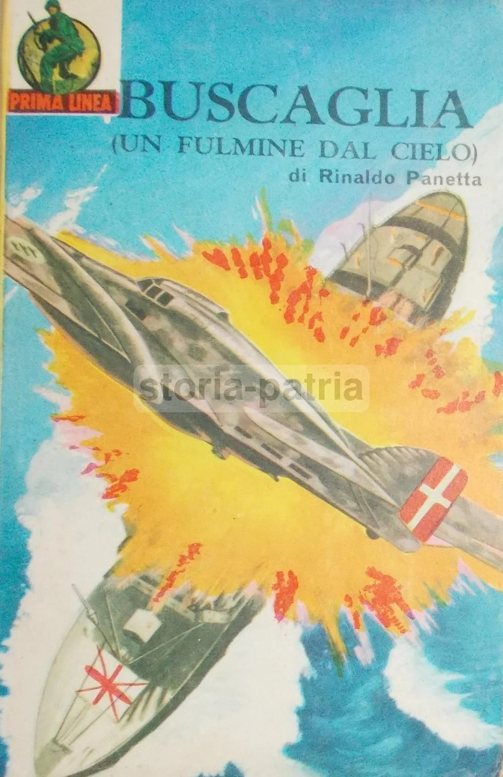 Buscaglia. Un Fulmine dal Cielo. Rinaldo Panetta, 1964. Storia degli Aerosiluranti.