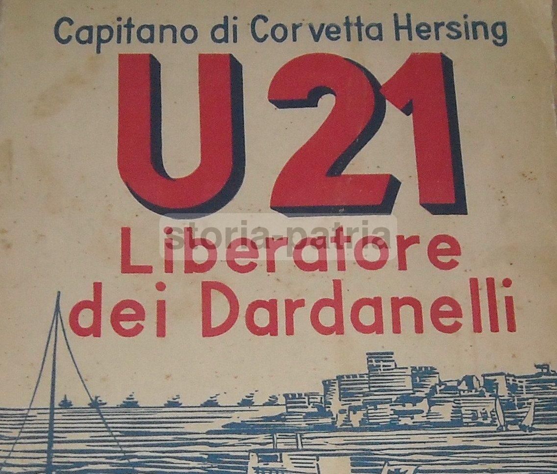 Hersing U.21 Liberatore Dei Dardanelli 1933 Guerra Sottomarina