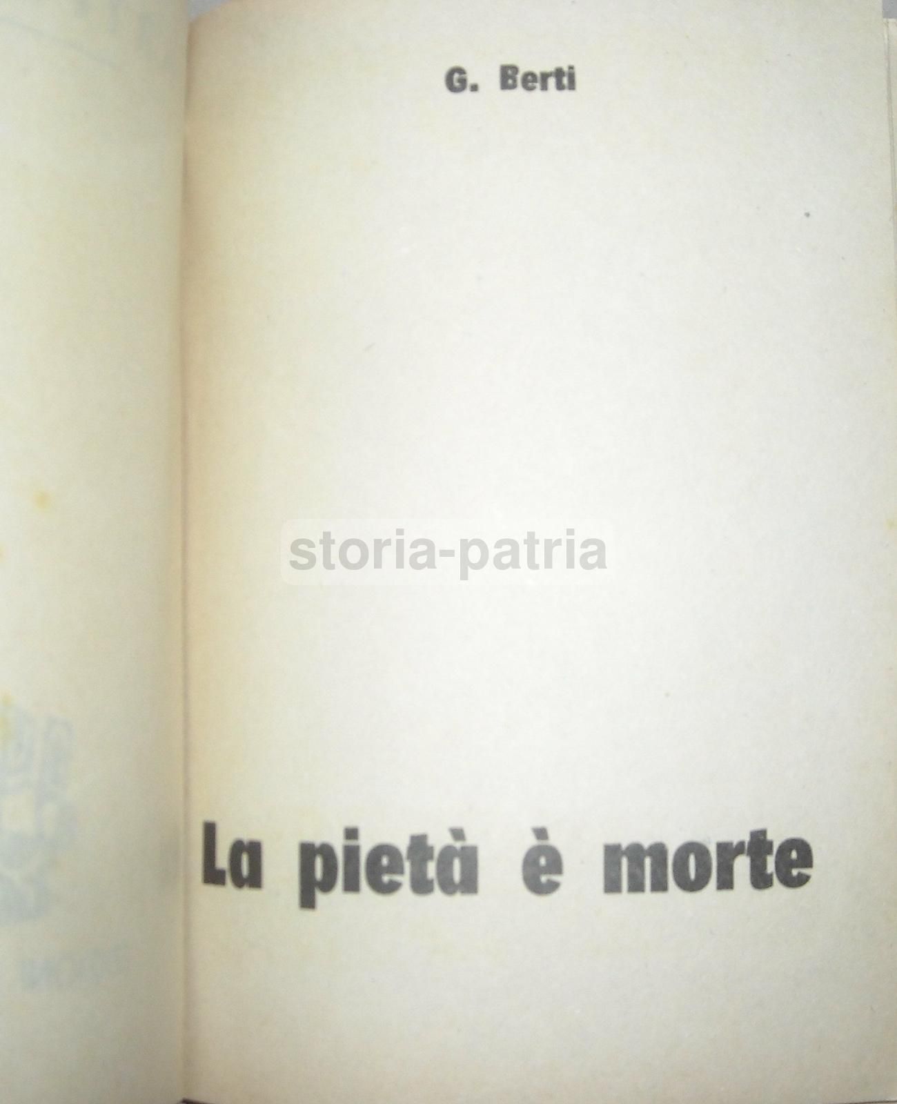 G. Berti, La Pietà È Morte, 1964 (collana Partigiani)