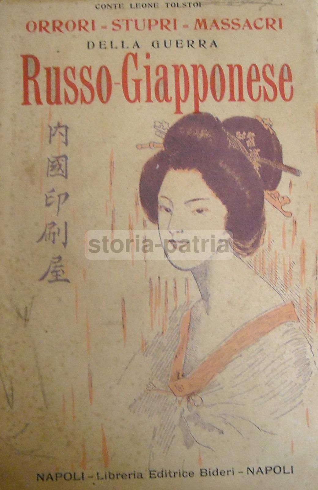 Orrori, Stupri, Massacri Della Guerra Russo Giapponese   Leone Tolstoi   Napoli, Bideri, 1905