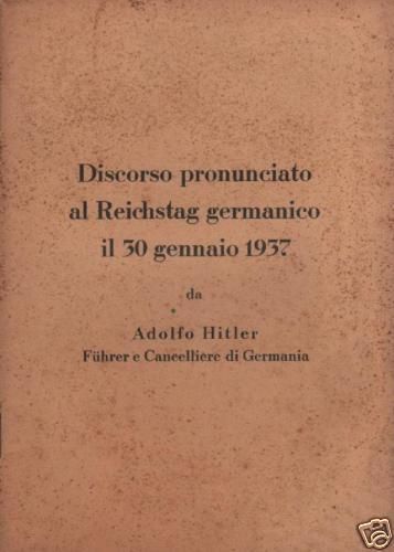 Discorso Di Adolf Hitler Al Reichstag, 30 Gennaio 1937 (Edizione Italiana)