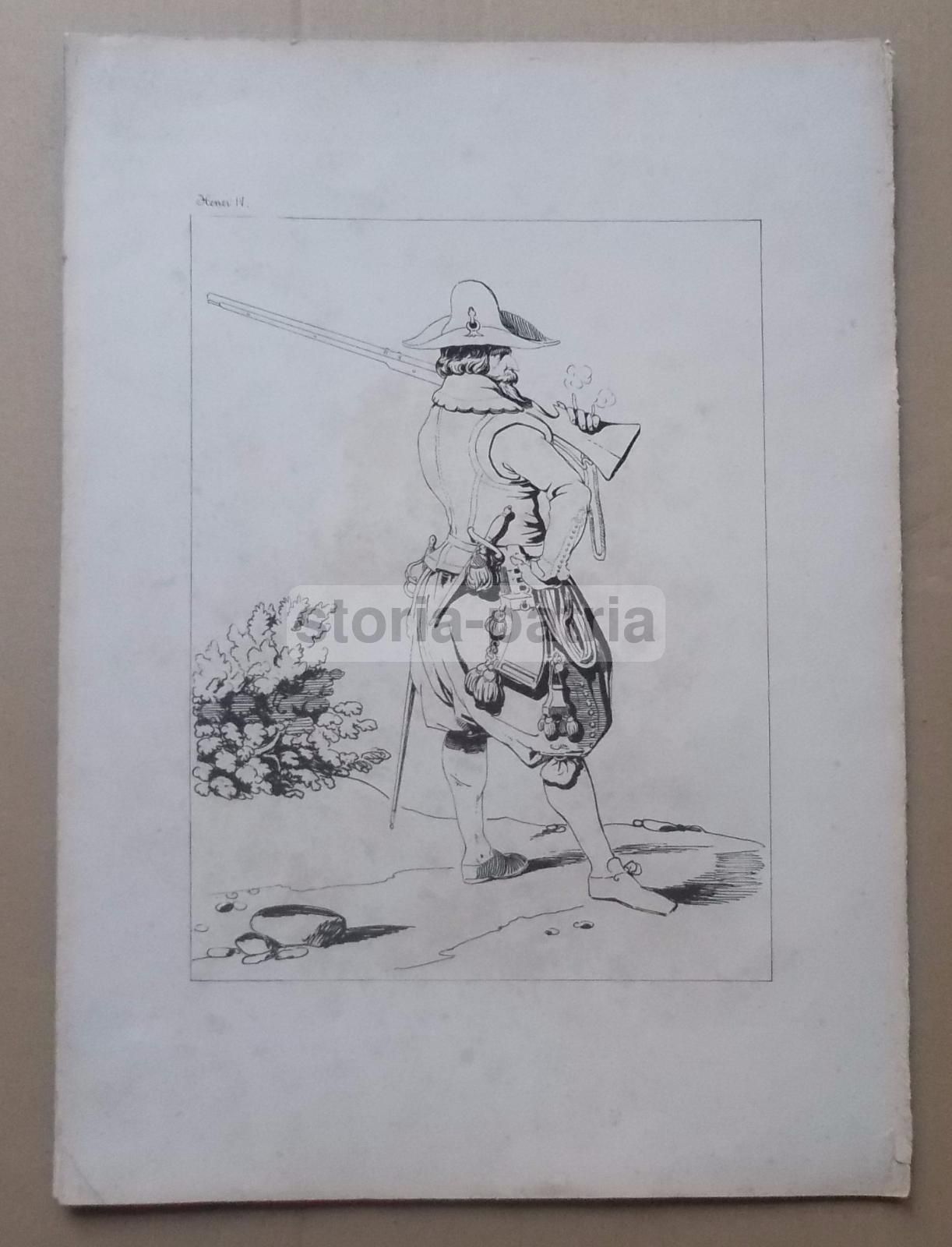 Stampa Antica Soldato Henri IV, Militaria Epoca 1800 Da Collezione