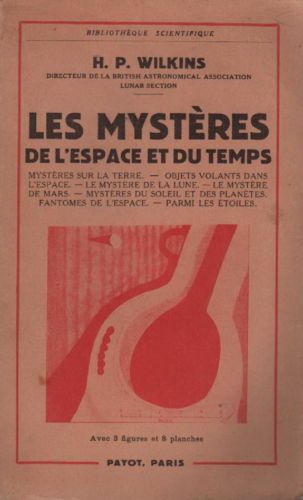 Les Mystères De L'Espace Et Du Temps, H.P. Wilkins 1956