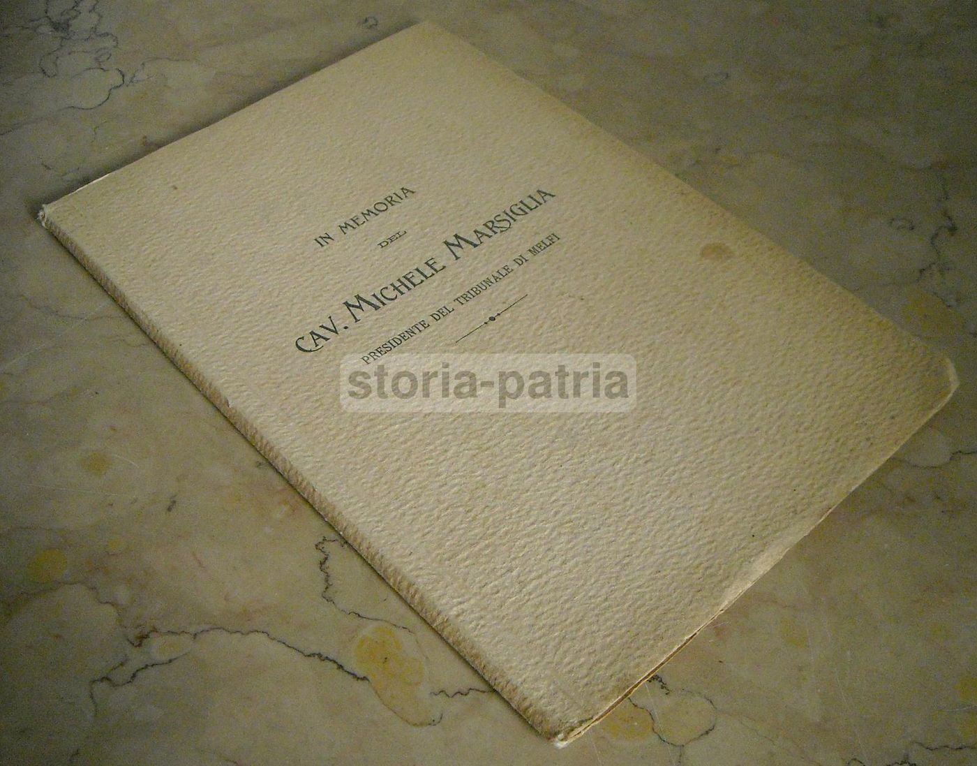 In Memoria Di Michele Marsiglia, Presidente Del Tribunale Di Melfi, 1922