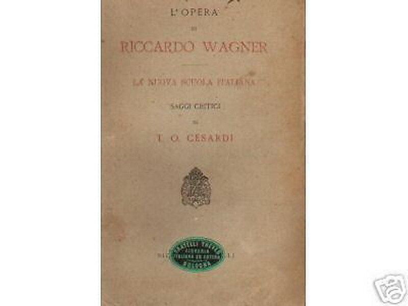 Wagner E La Nuova Scuola Italiana Di Cesardi 1885 Zanichelli