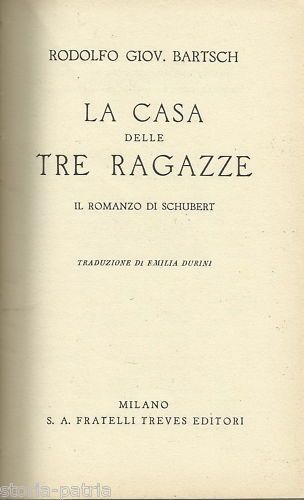 La Casa Delle Tre Ragazze Di Rodolfo Giovanni Bartsch Su Franz Schubert, Treves 1936