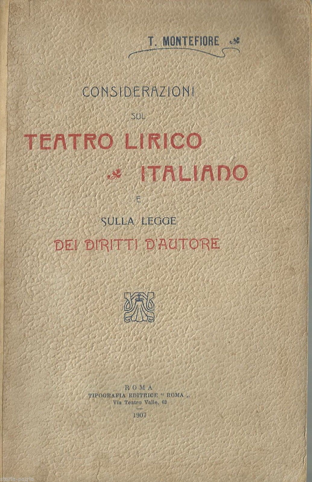 Teatro Lirico Italiano E Diritto d'Autore, Tommaso Montefiore, Roma, 1907