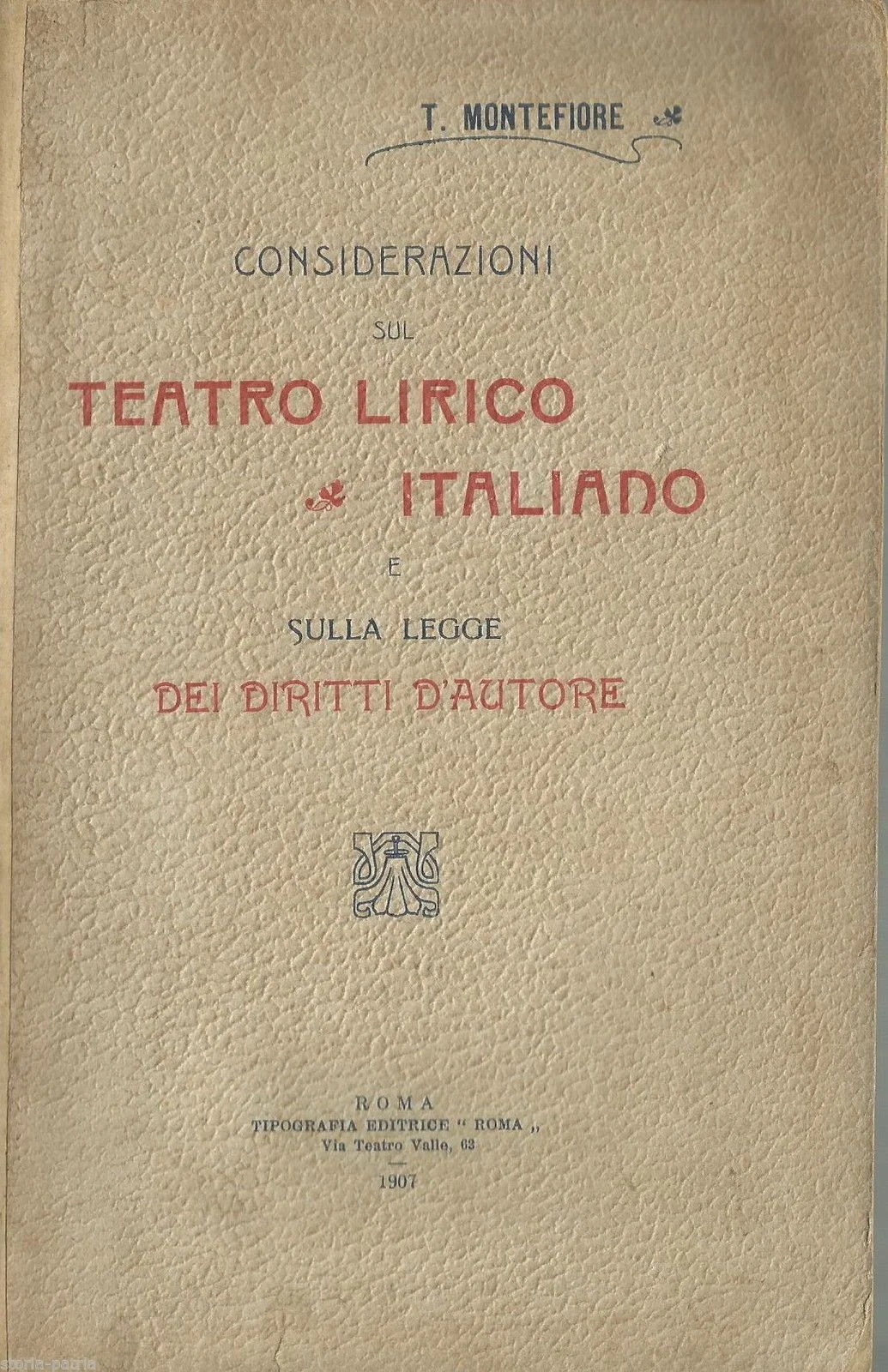Italian Opera Theatre and Copyright, Tommaso Montefiore, Rome, 1907