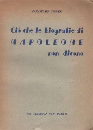 Napoleone Segreto. Guglielmo Tower, 1946. Rapporti Con Il Papa E La Chiesa
