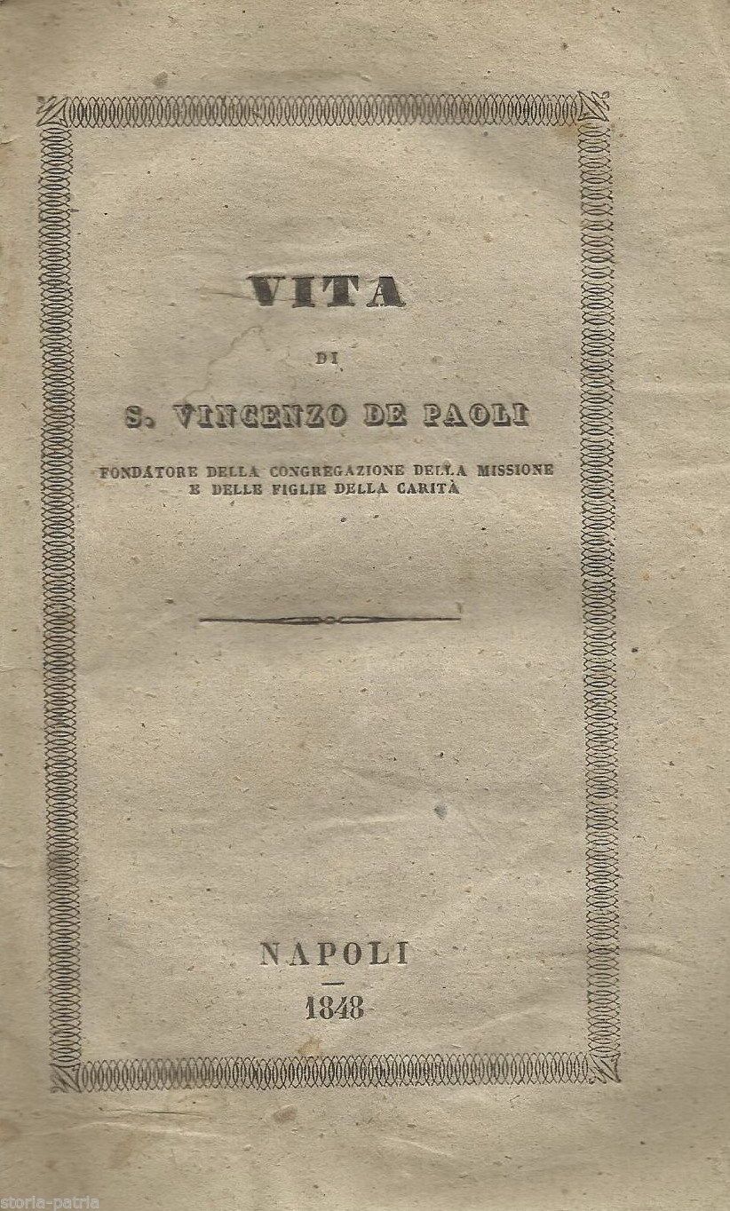Ristretto Della Vita, Virtù E Miracoli Di S. Vincenzo De Paoli, Napoli 1848