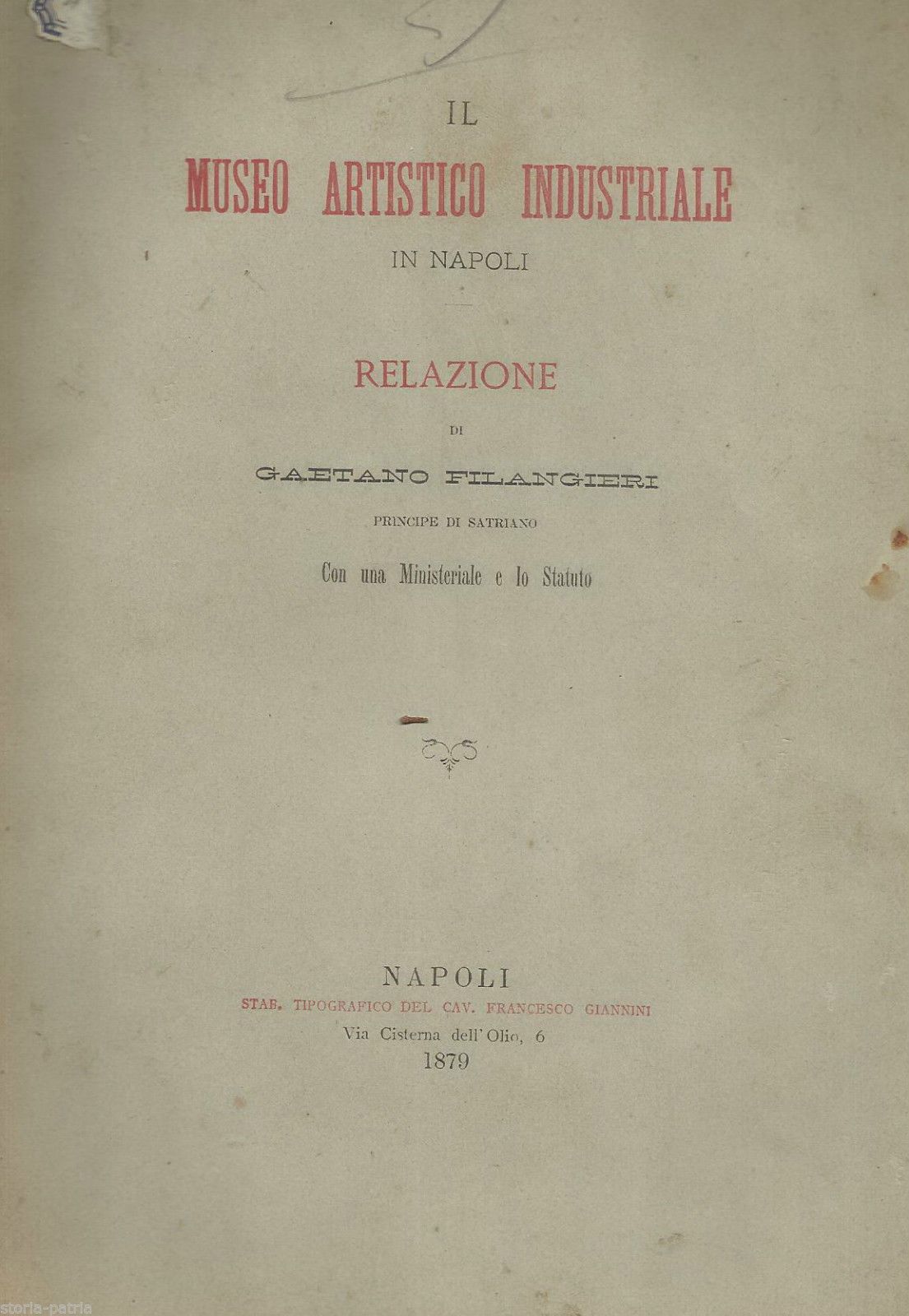 Museo Artistico Industriale Napoli 1879: Relazione E Statuto Di Gaetano Filangieri