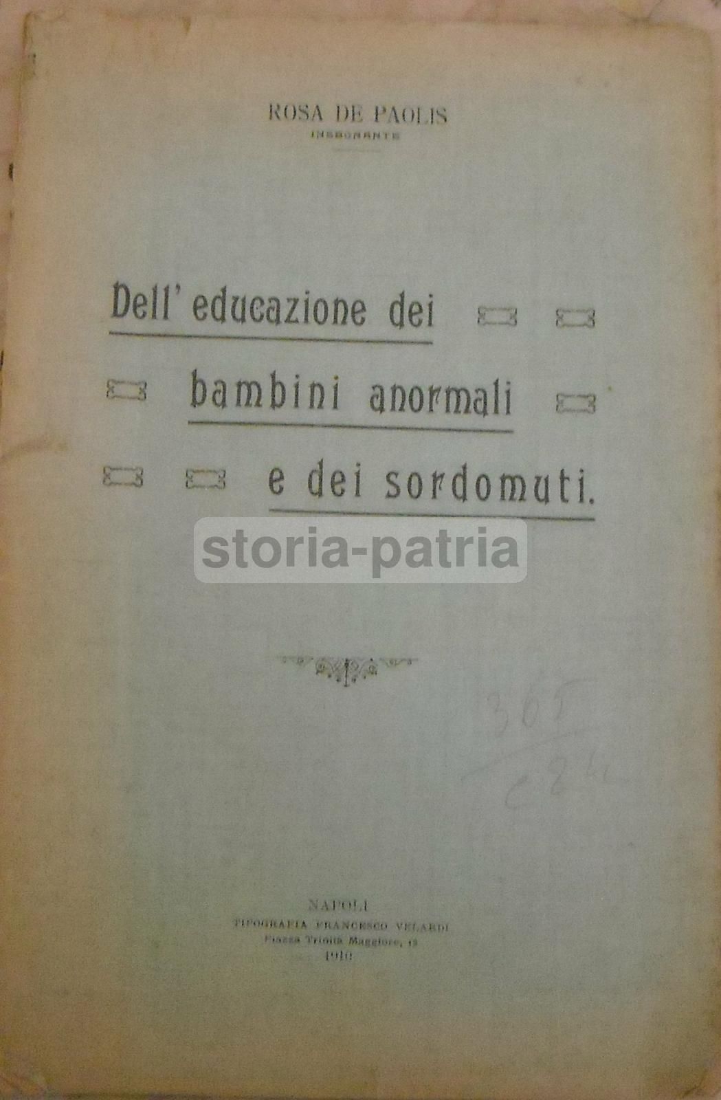 Rosa De Paolis, Dell'Educazione Dei Bambini Anormali E Dei Sordomuti (Napoli, 1910)