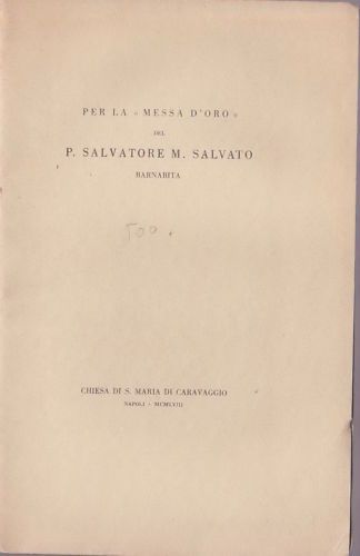 Messa d'Oro Padre Salvatore Salvato Barnabiti Napoli 1958