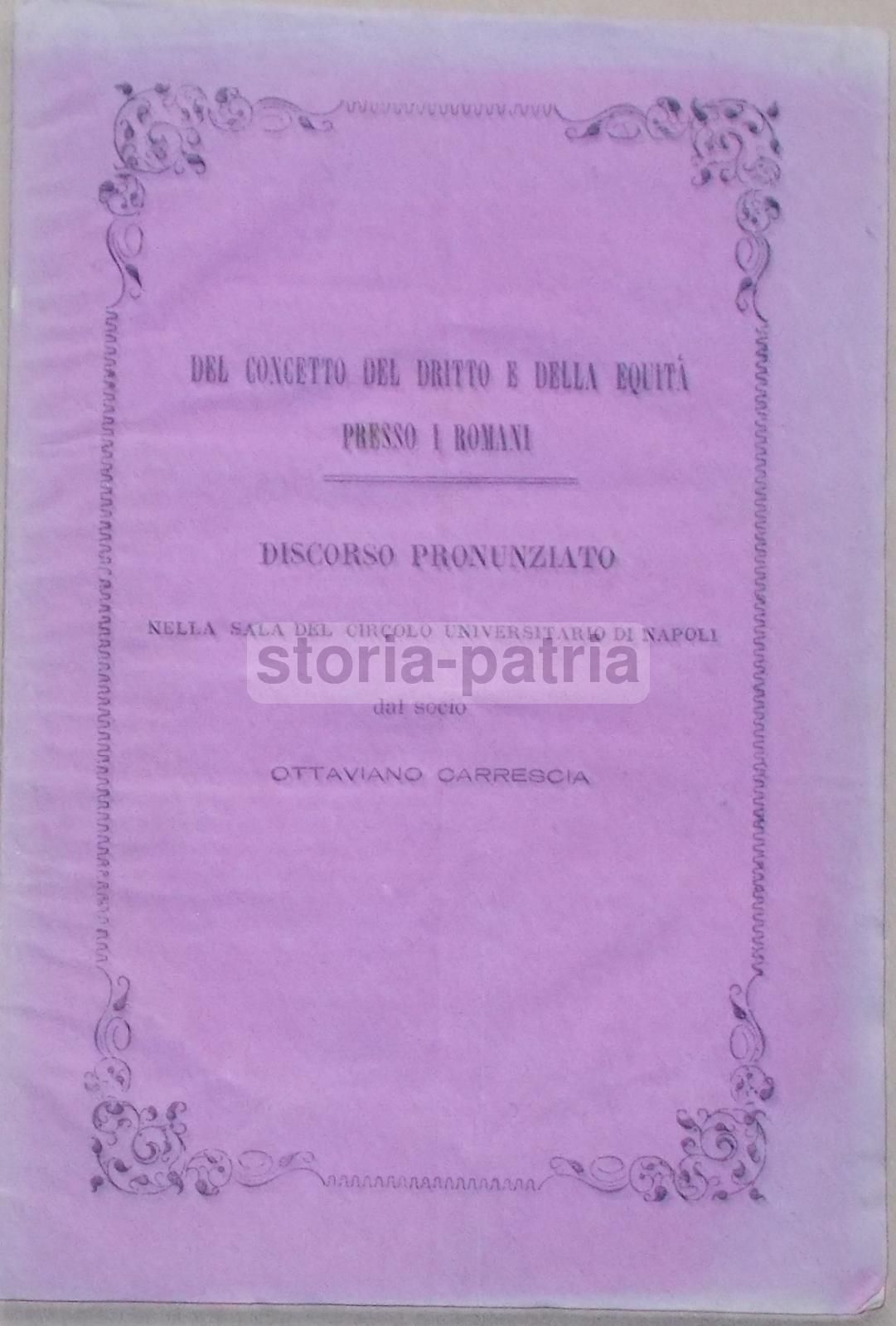 Del Concetto Del Dritto E Della Equità Presso I Romani (1876), Ottaviano Carrescia   Napoli
