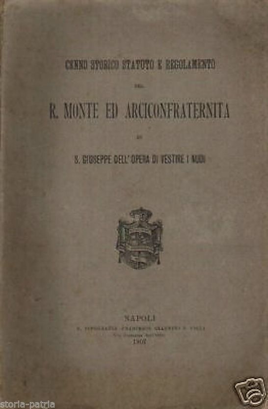 Storia E Statuto Della Arciconfraternita Di S. Giuseppe, Napoli 1907