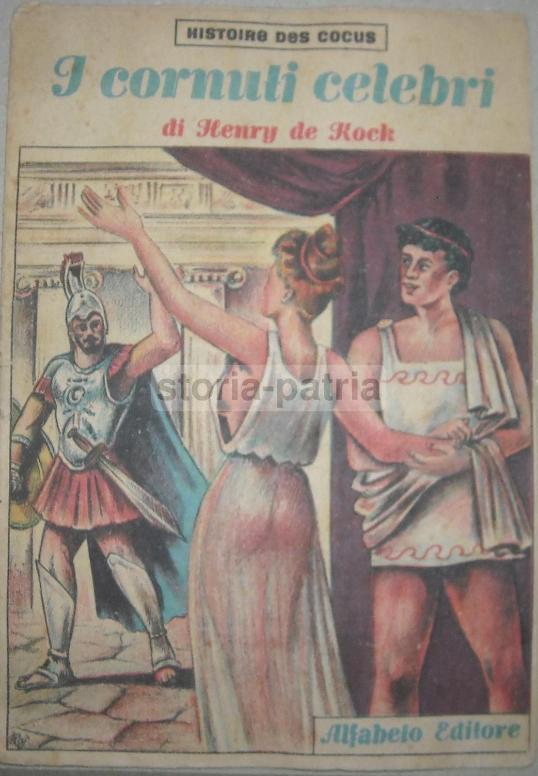 I Cornuti Celebri   Henry De Kock   Alfabeto Editore   Napoli