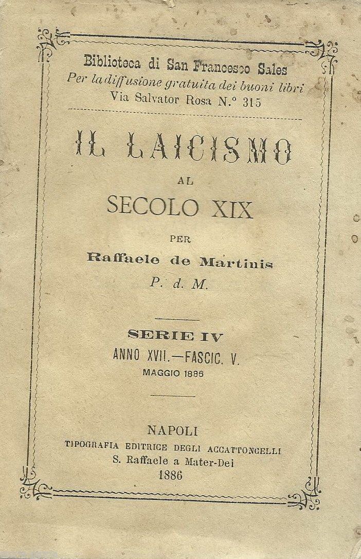 Il Laicismo Nel Secolo XIX   Raffaele De Martinis   Napoli, 1883