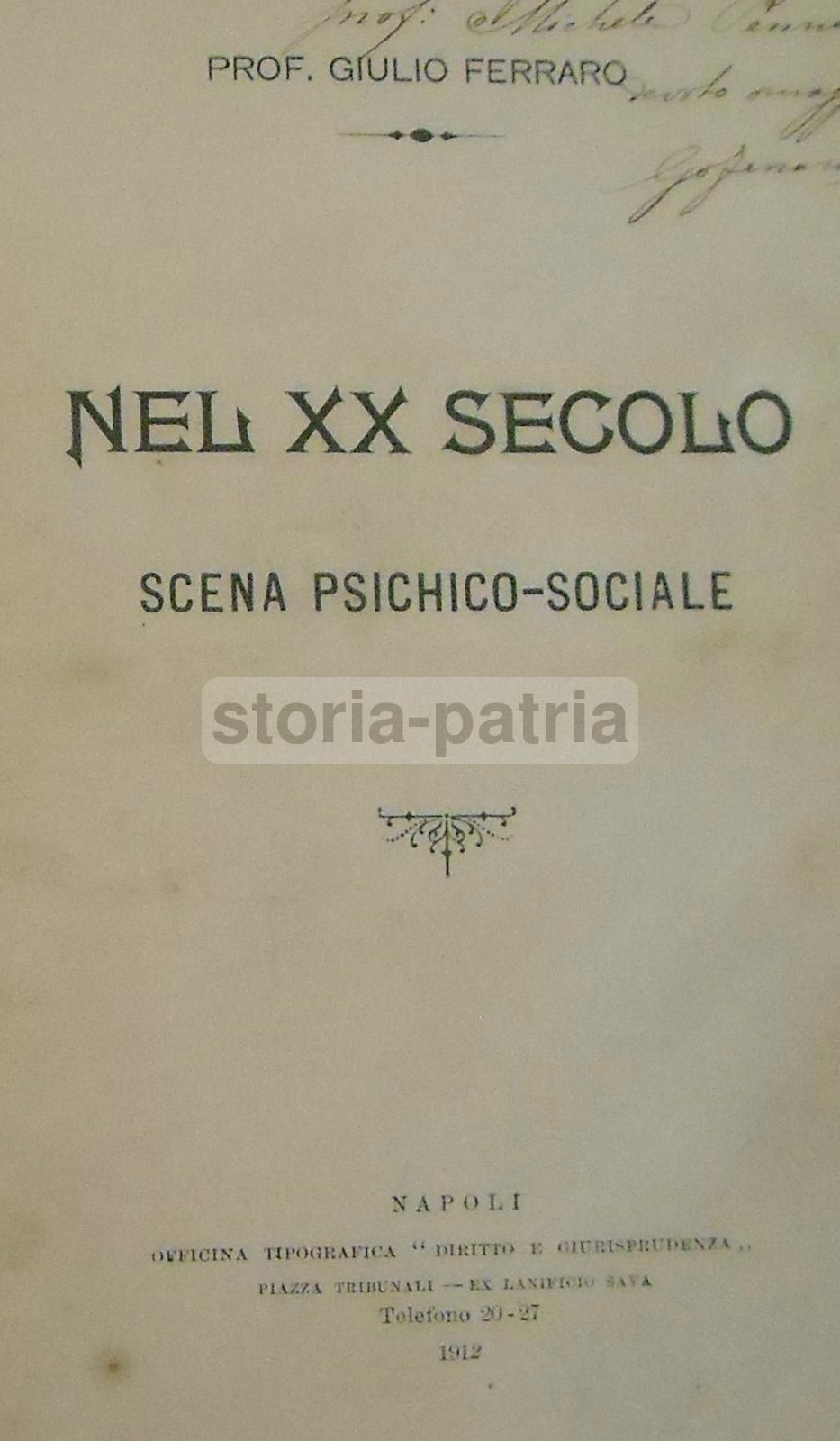 Giulio Ferraro, Nel XX Secolo: Scena Psichico Sociale, Napoli 1912