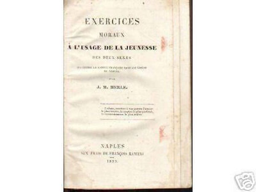 Merle J.M. Exercices Moraux. Napoli, 1835. Educazione Gioventù Francese. Ranieri