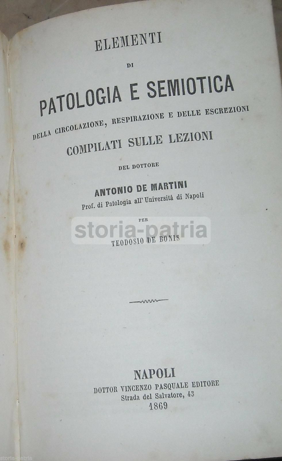 Elementi Di Patologia E Semiotica, Antonio De Martini, Napoli, 1869
