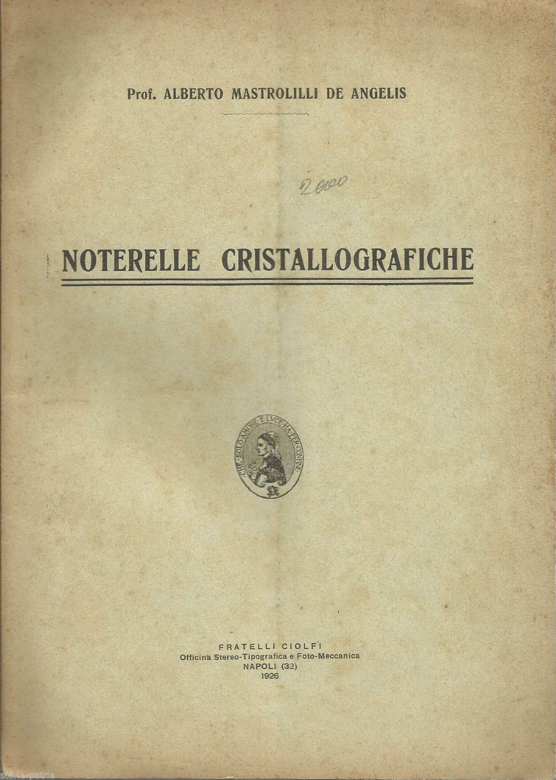 Noterelle Cristallografiche   Alberto Mastrolilli De Angelis (Napoli, 1926)