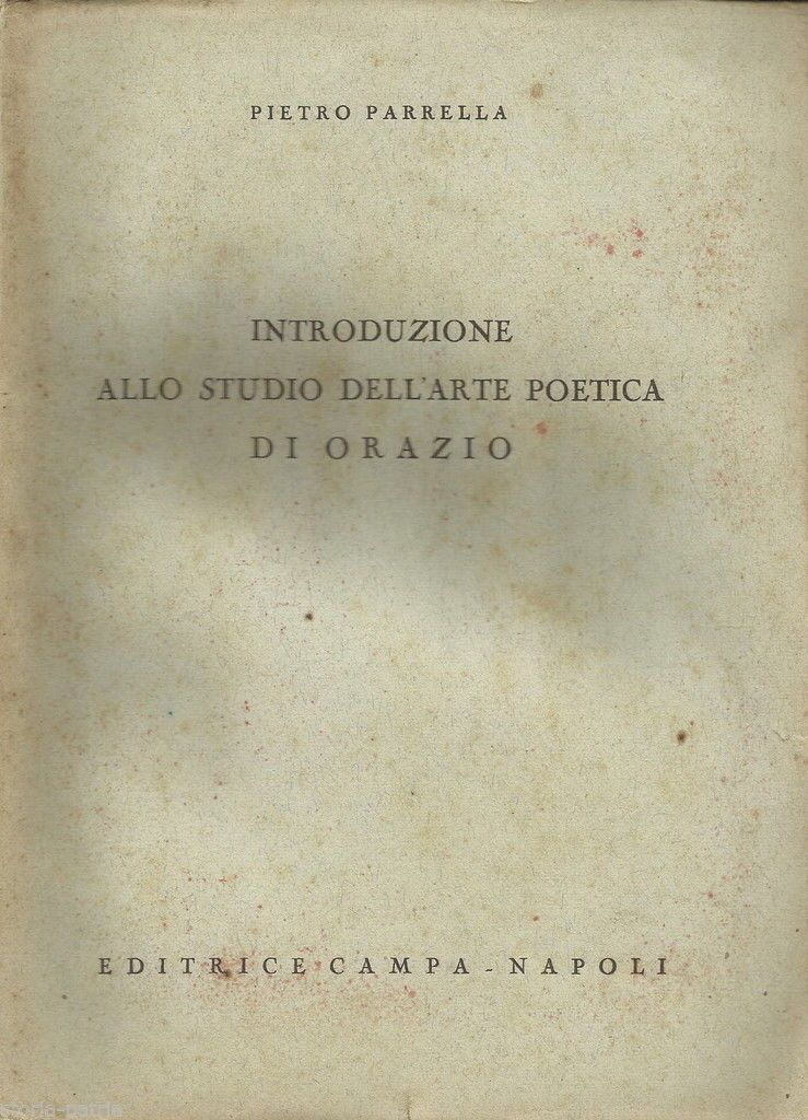 Pietro Parrella, Introduzione Allo Studio Dell'Arte Poetica Di Orazio, 1948