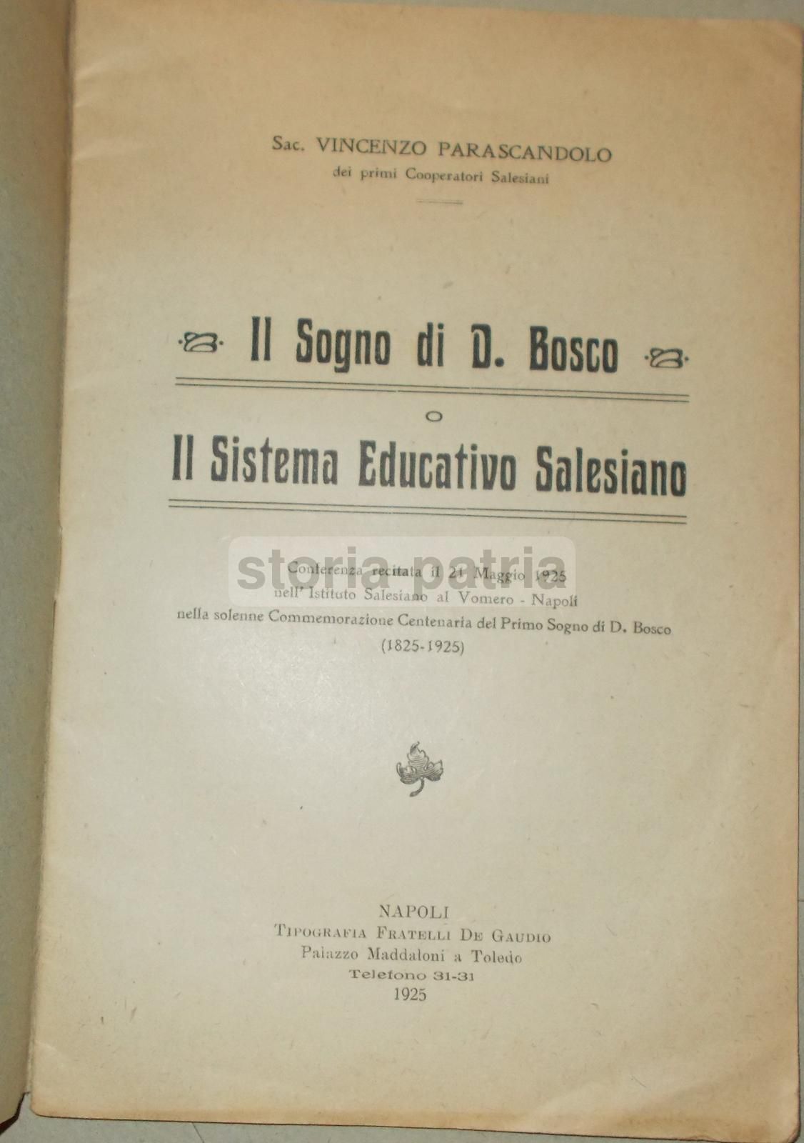Il Sogno Di Don Bosco: Il Sistema Educativo Salesiano, Napoli 1925