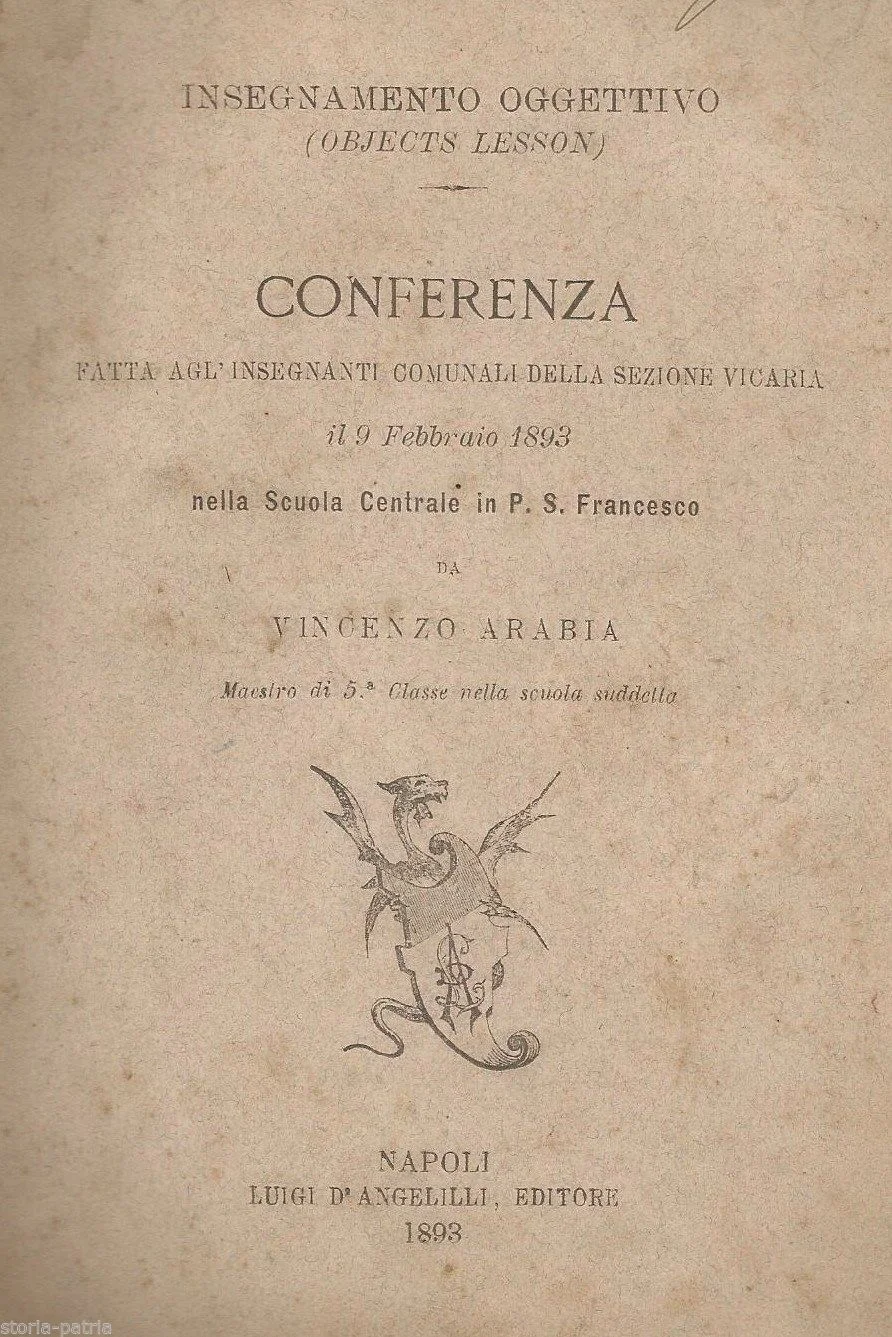 Object Teaching: Vincenzo Arabia. Naples, d'Angelilli, 1893