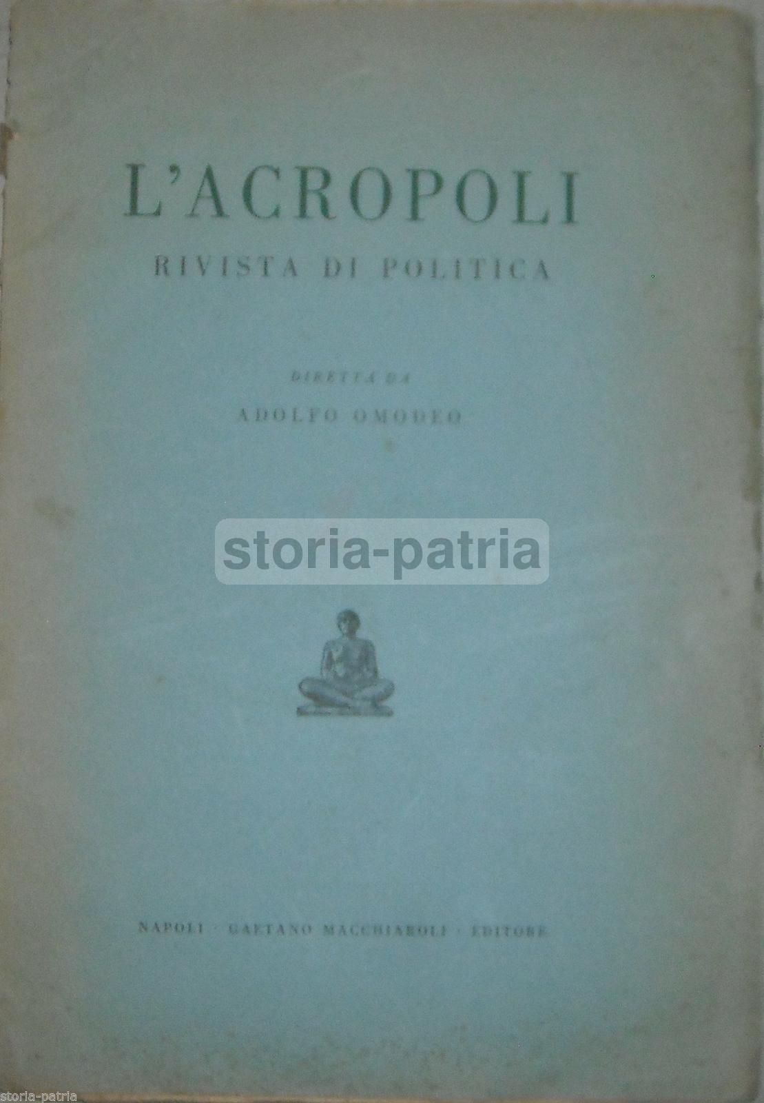 L'Acropoli Rivista Politica Napoli Febbraio 1945 Omodeo Russo