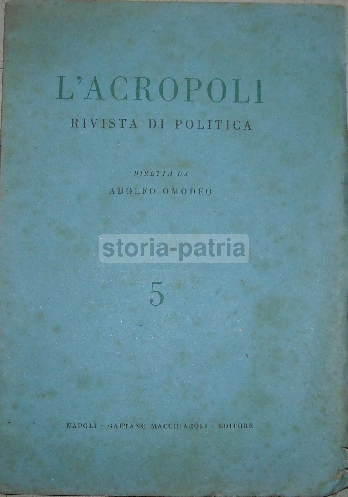 L'Acropoli Rivista Politica, Napoli 1945 (n. 5)   Adolfo Omodeo