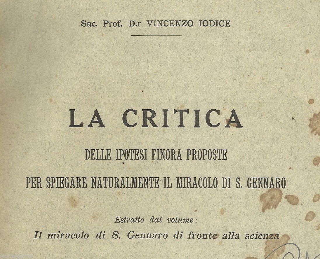 Miracolo Di San Gennaro: Liquefazione Del Sangue. Iodice, 1931. Prima Edizione.