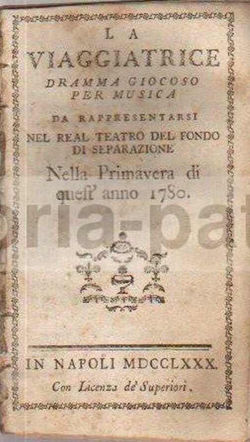 La Viaggiatrice (1780)   Libretto d'Opera Di Giuseppe Gazaniga E Saverio Zini   Napoli