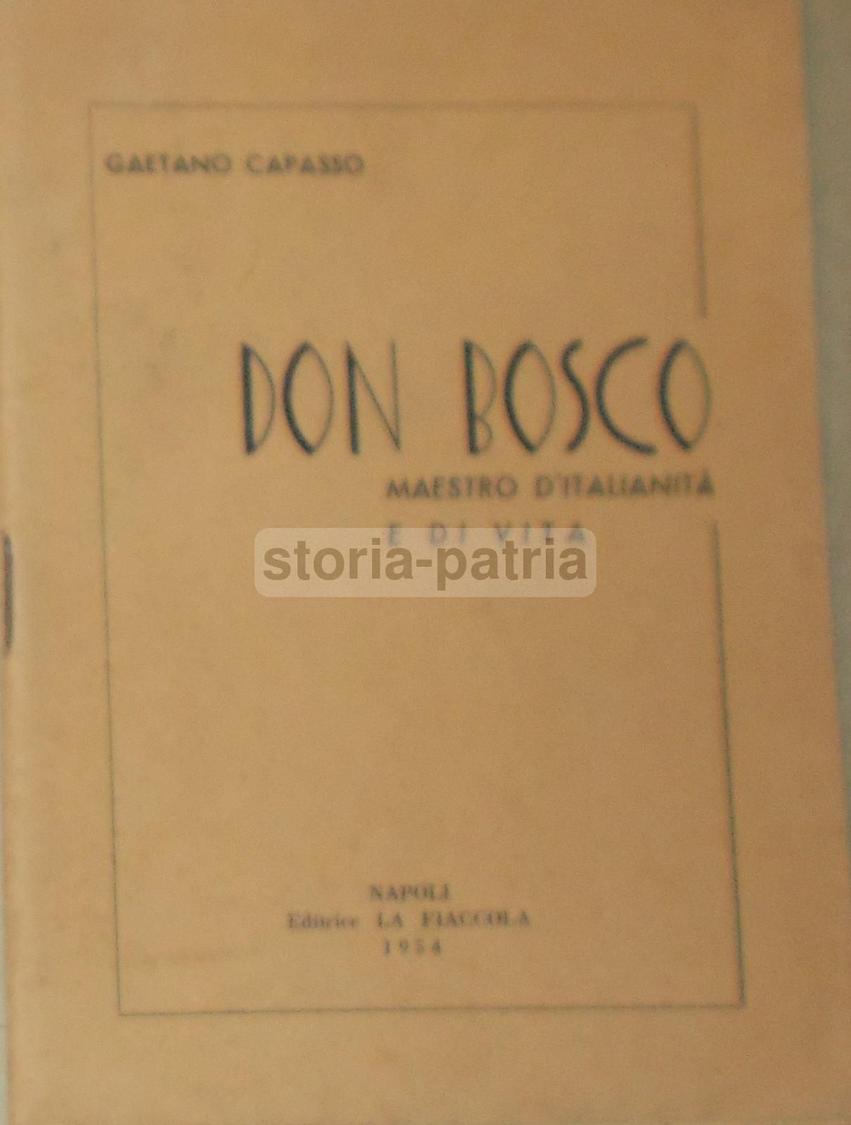 Don Bosco Maestro d'Italianità, Gaetano Capasso, Napoli, 1954