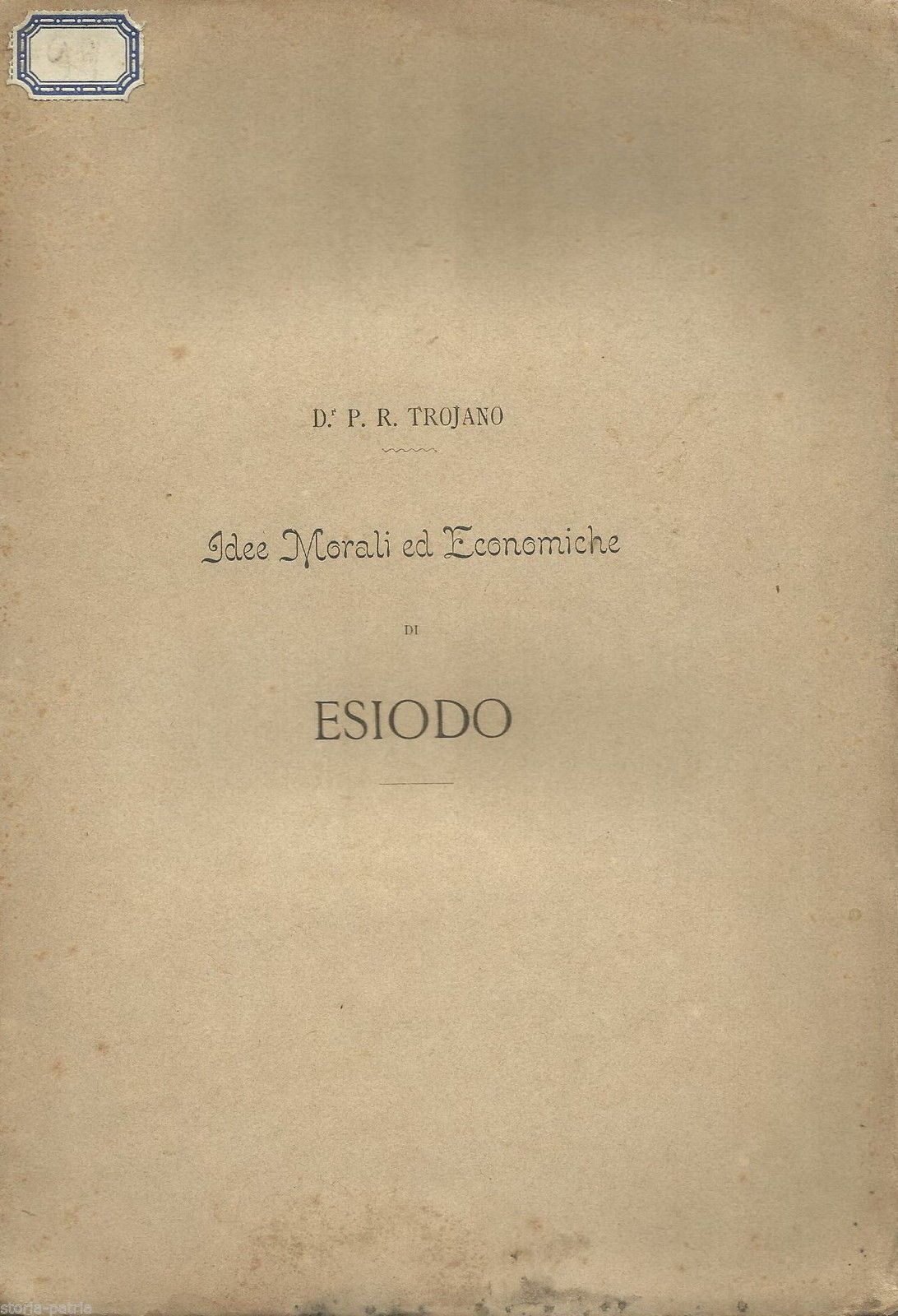 Idee Morali Ed Economiche Di Esiodo, P. R. Trojano, 1892