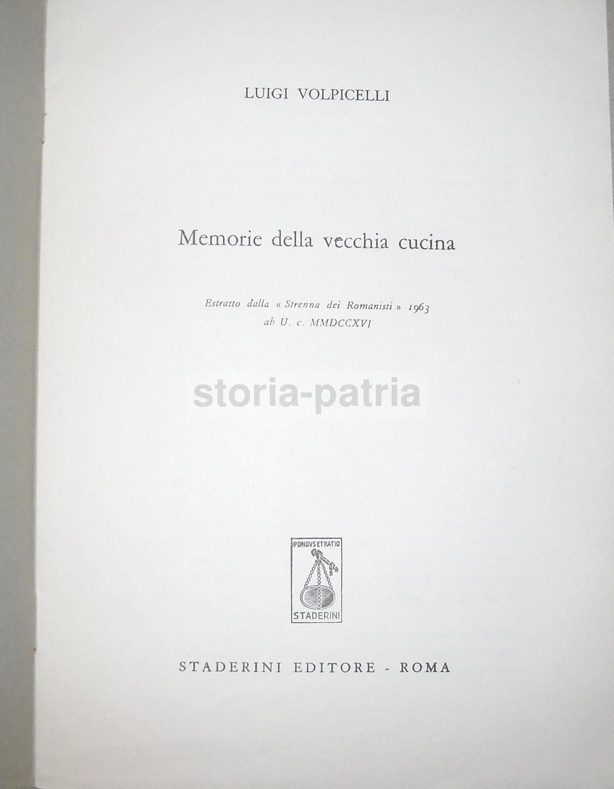 Luigi Volpicelli, Memorie Della Vecchia Cucina. Roma, 1963