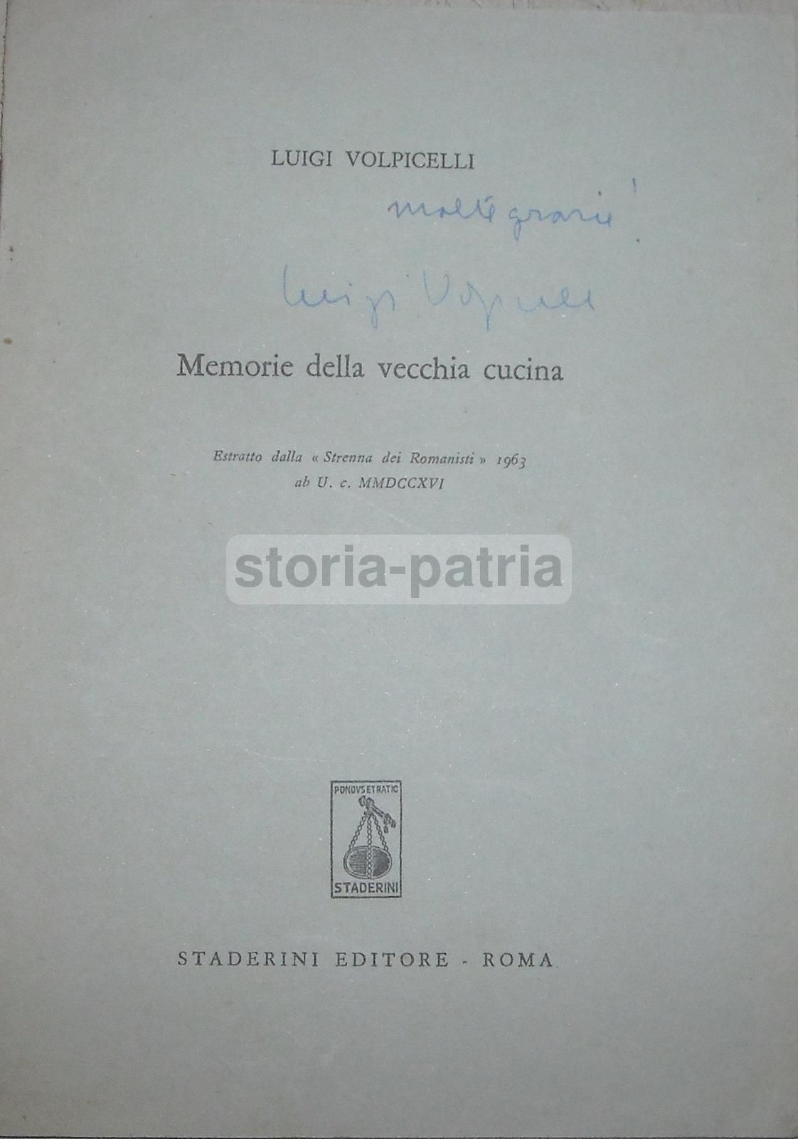 Luigi Volpicelli, Memorie Della Vecchia Cucina. Roma, 1963