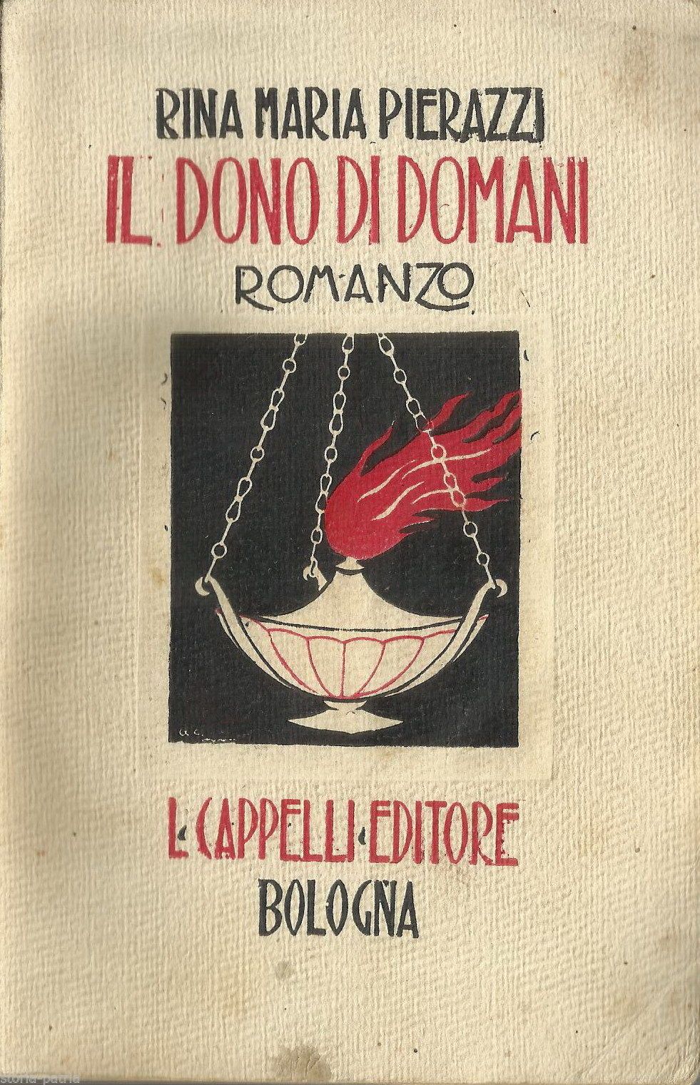 Il Dono Di Domani Di Rina Maria Pierazzi, Cappelli 1927