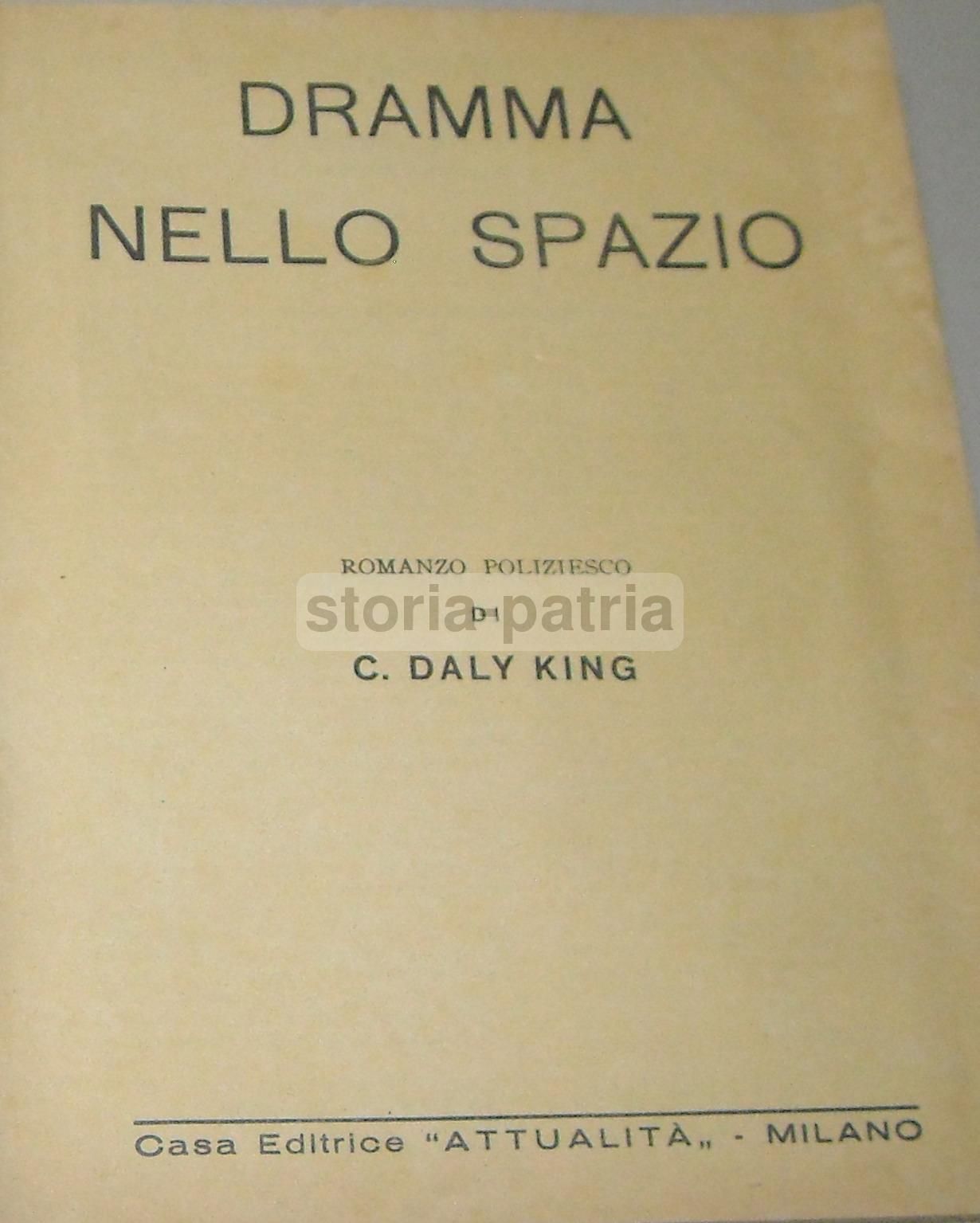 Dramma Nello Spazio Di Daly King, Attualità 1941, Edizione Rara