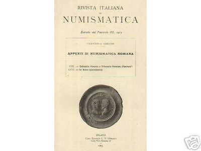 Francesco Gnecchi, Appunti Di Numismatica Romana: Tribunicia Potestas O Tribunicia Potestate (functus)? Un Rebus Costantiniano