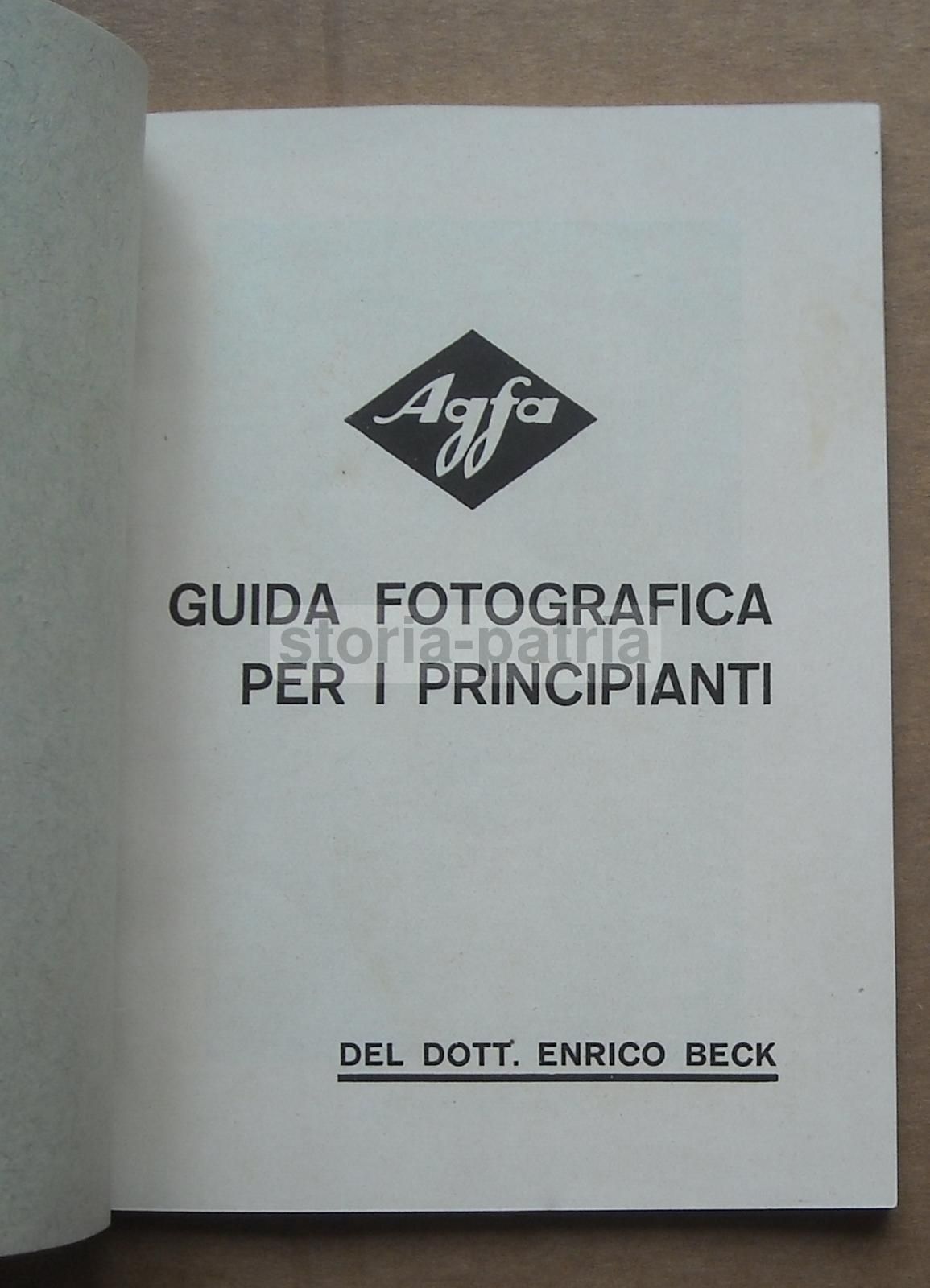Guida Fotografica Agfa Per Principianti (Enrico Beck, Anni '30 '40)