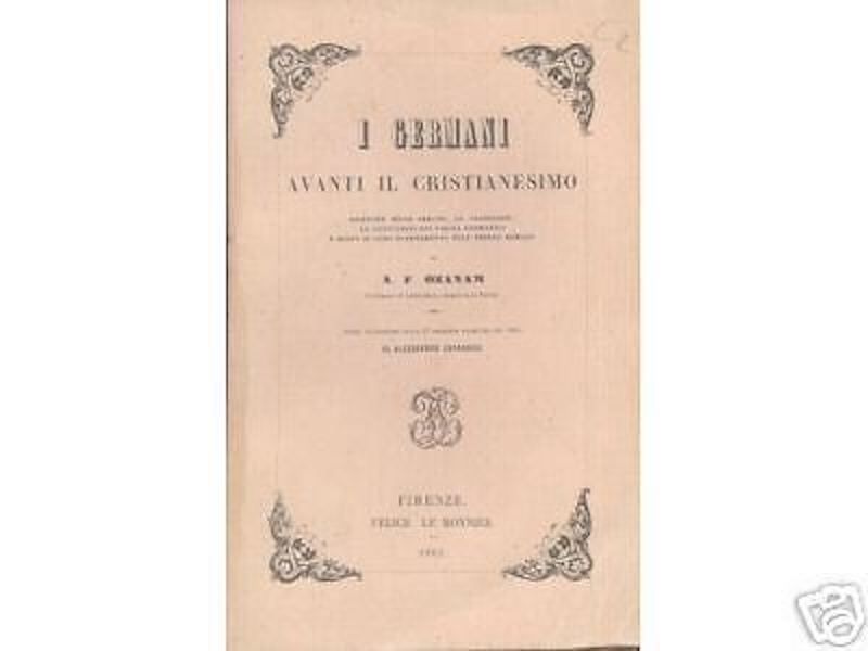 Ozanam I Germani Avanti Il Cristianesimo Le Monnier 1863