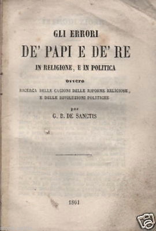 Gli Errori De' Papi E De' Re, De Sanctis 1861, Rara Edizione