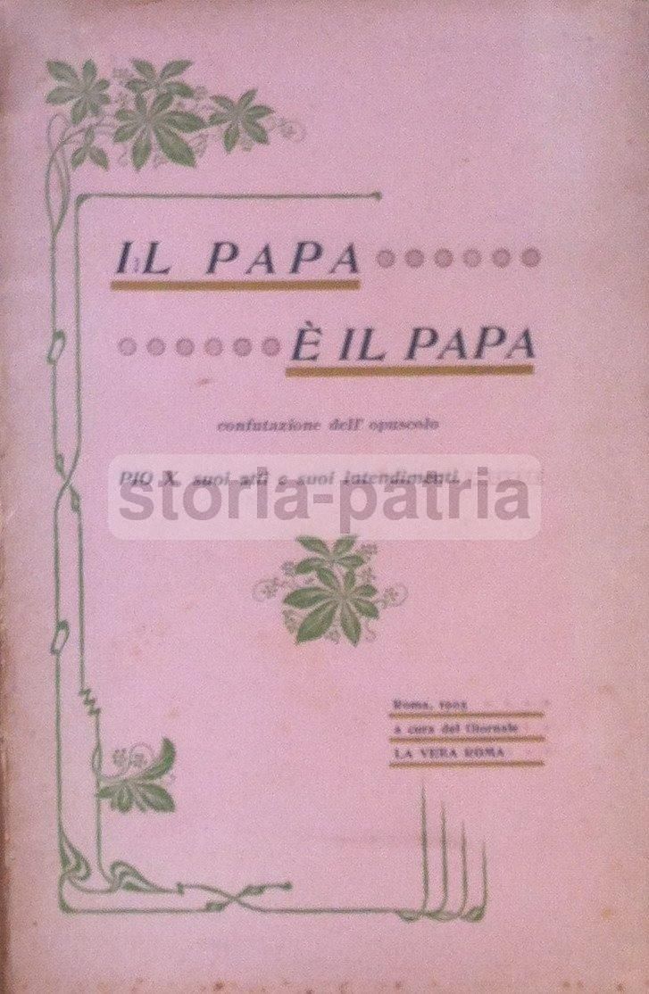 Pio X: Suoi Atti E Suoi Intendimenti Con Confutazione, 1905
